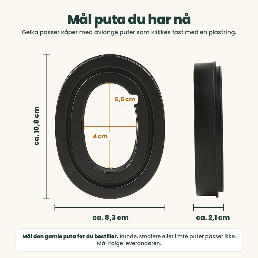 Mål på Gelka gelpute: ca. 10,8 × 8,3 cm, åpning ca. 6,5 × 4 cm og ca. 2,1 cm tykk