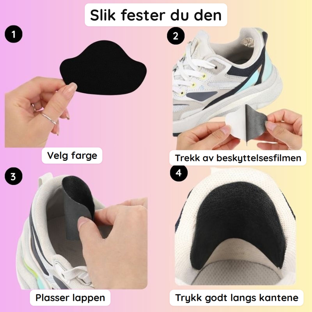 Fire bilder som viser hvordan lappen festes i hælen