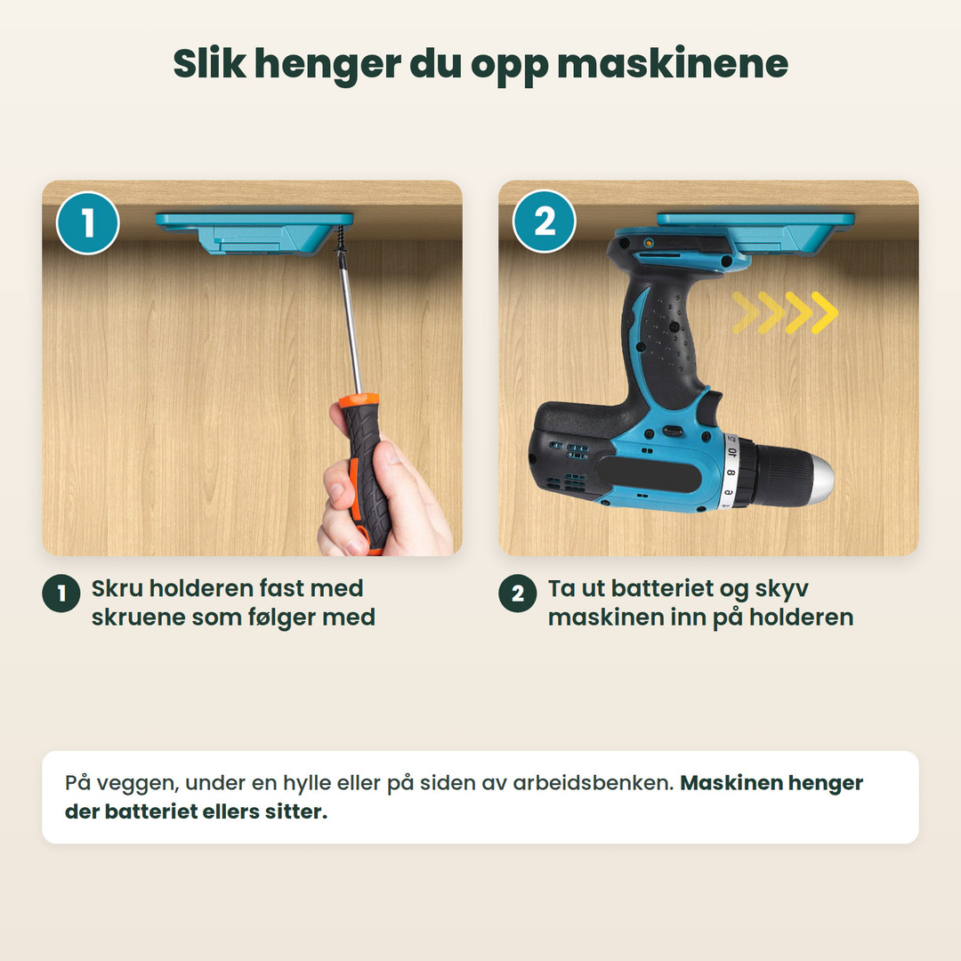 Slik henger du opp maskinene: skru holderen fast, ta ut batteriet og skyv maskinen inn på holderen